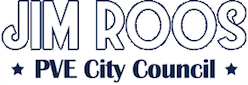 Jim Roos for PVE City Council